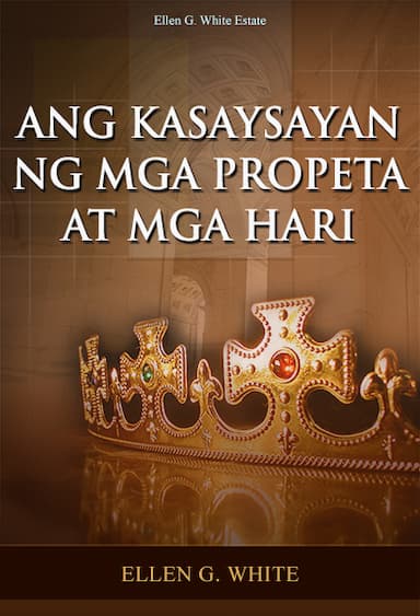 ANG KASAYSAYAN NG MGA PROPETA AT MGA HARI